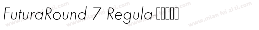 FuturaRound 7 Regula字体转换